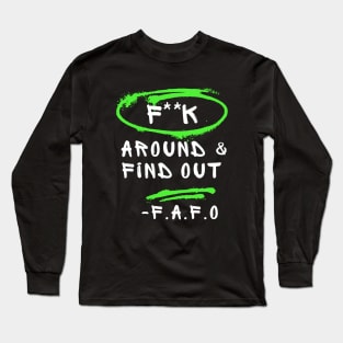 FAFO Around And Find Out Buddy Long Sleeve T-Shirt